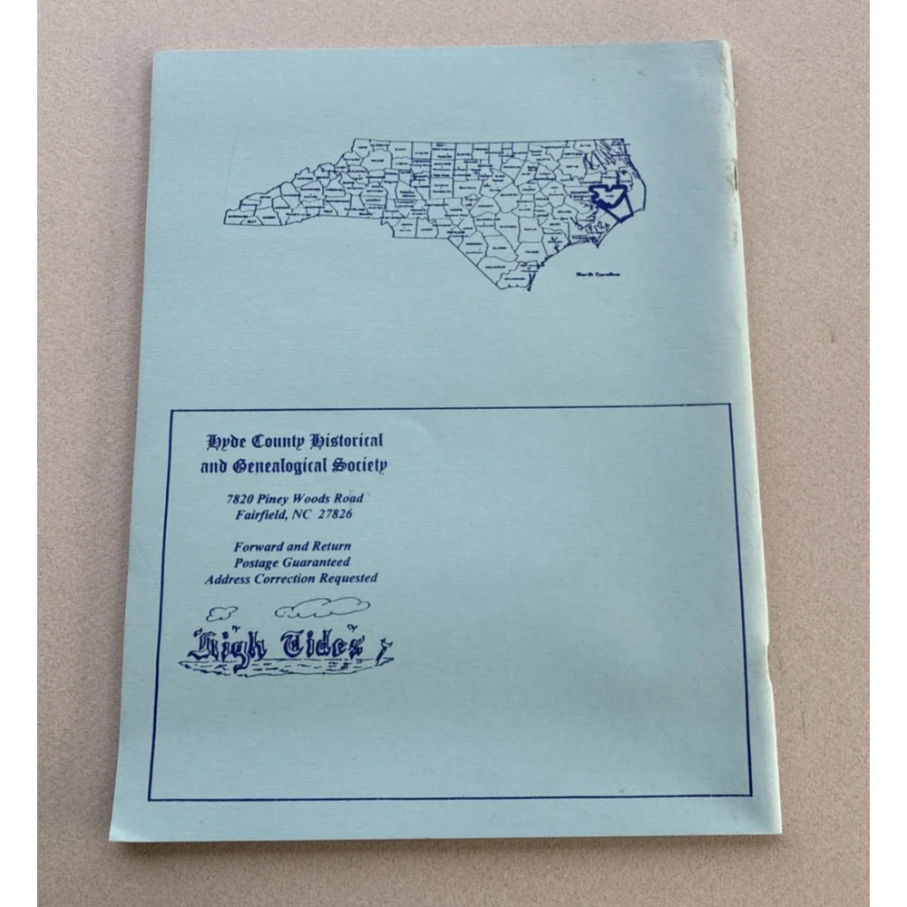High Tides Hyde County Historical & Genealogial Society NC Vol XXII Number 1 & 2
